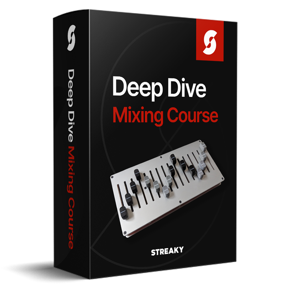 Deep Dive Mixing Course - Streaky Academy